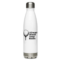 Stainless Steel Water Bottle - Always Wash Your Balls