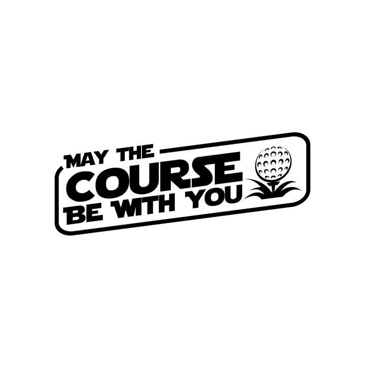 T-Shirt May The Course Be With You