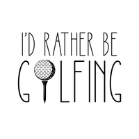 T-Shirt I'd Rather Be Golfing