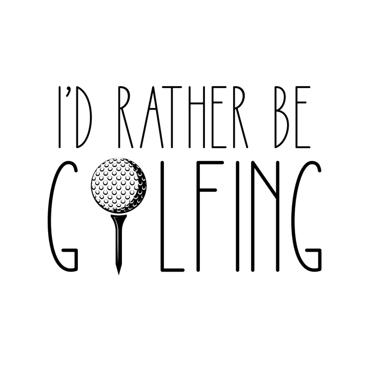 T-Shirt I'd Rather Be Golfing