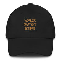 Embroidery Hat - Worlds Okayest Golfer