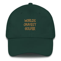 Embroidery Hat - Worlds Okayest Golfer