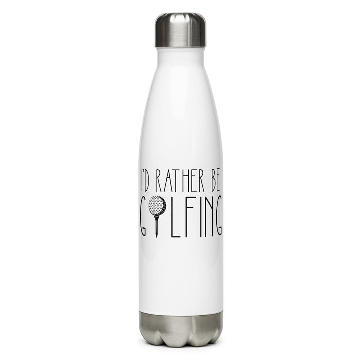 Stainless Steel Water Bottle - I'd Rather Be Golfing