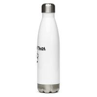 Stainless Steel Water Bottle - I'd Tap That