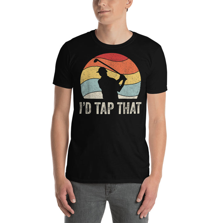 T-Shirt I'd Tap That