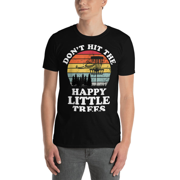 T-Shirt Don't Hit The Happy Little Trees