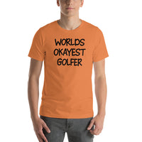 T-Shirt Worlds Okayest Golfer