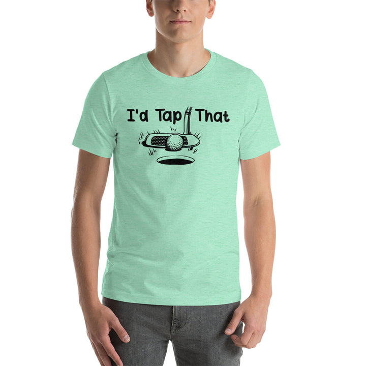 T-Shirt I'd Tap That