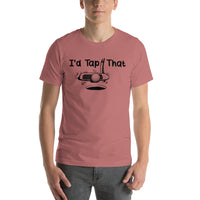 T-Shirt I'd Tap That